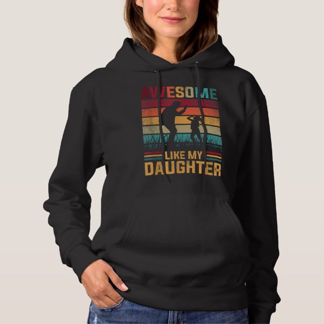Pull À Capuche Awesome Like My Daughter Father Day From Daughter  (Devant)