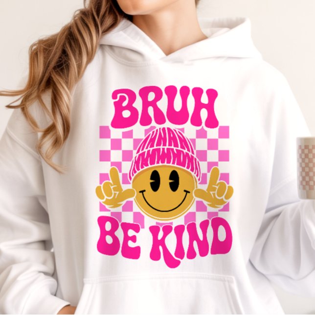 Pull À Capuche Bruh Be Kind Happy Face Beanie Rose (Créateur téléchargé)