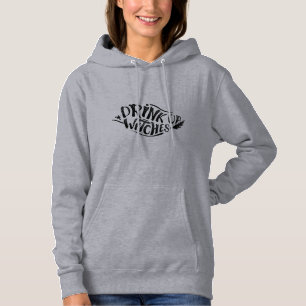 Pull À Capuche Buvez jusqu'à la dernière goutte Sorcières noir