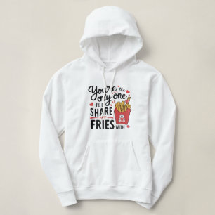 Pull À Capuche Celui que je partagerai Mes Fries avec des Valenti