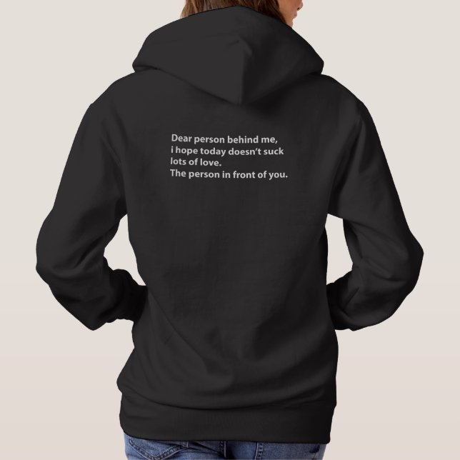 Pull À Capuche Chère personne derrière moi, beaucoup d'amour (Dos)