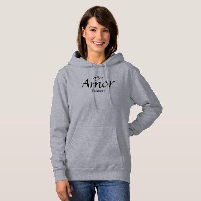 Pull À Capuche Con Amor, Siempre T-Shirt (Devant entier)
