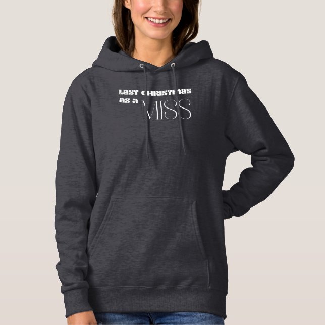 Pull À Capuche Dernier Noël Comme Une Miss (Devant)