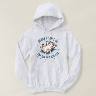 Pull À Capuche "Désolée, je ne peux pas y aller, je suis un chat 