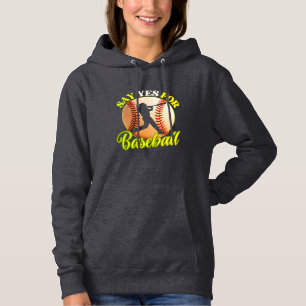 Pull À Capuche dis oui pour le baseball