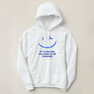 Pull À Capuche Drôle "Si je souris, tu devrais courir" Femmes