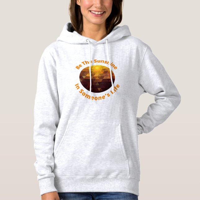 Pull À Capuche Être le soleil dans la vie de quelqu'un - Inspirat (Devant)