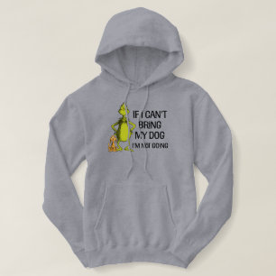 Pull À Capuche Grinch Si je ne peux pas amener mon chien je ne vi