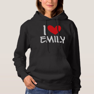 Pull À Capuche I Love Emily Name Personalized Girl Woman BFF