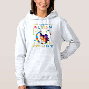 Pull À Capuche I love someone with autism to the moons and back T