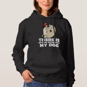 Pull À Capuche Il N'Y A Rien De Mal Avec Mon Chien Propriétaire C