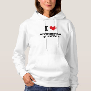 Pull À Capuche J'aime des questions hypothétiques