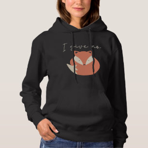Pull À Capuche Je ne donne pas de renard