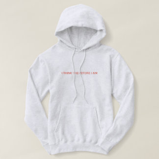 Pull À Capuche Je Pense Donc Que Je Suis
