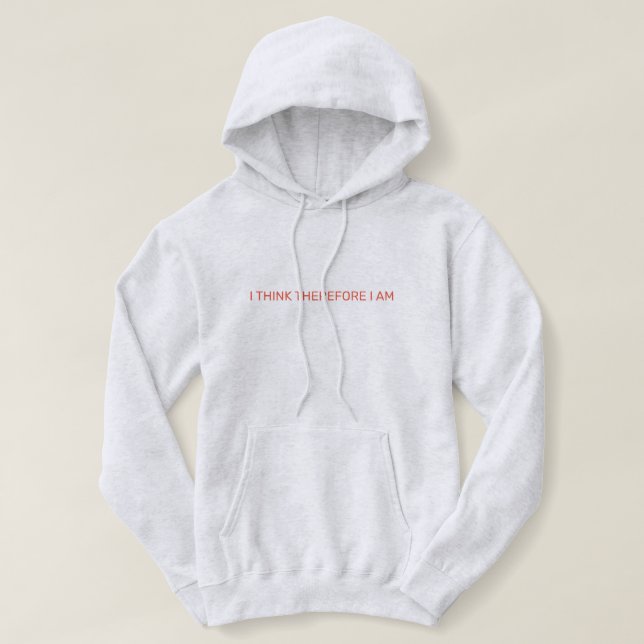 Pull À Capuche Je Pense Donc Que Je Suis (Design devant)