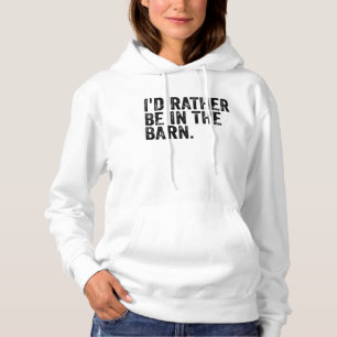 Pull À Capuche Je préférerais être à la grange  