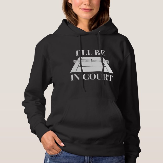 Pull À Capuche Je serai au tribunal (Devant)