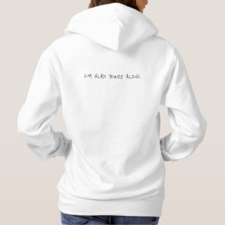 Pull À Capuche Je suis content que tu sois vivant