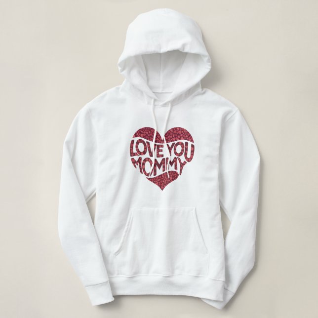 Pull À Capuche Je t'aime maman (Design devant)