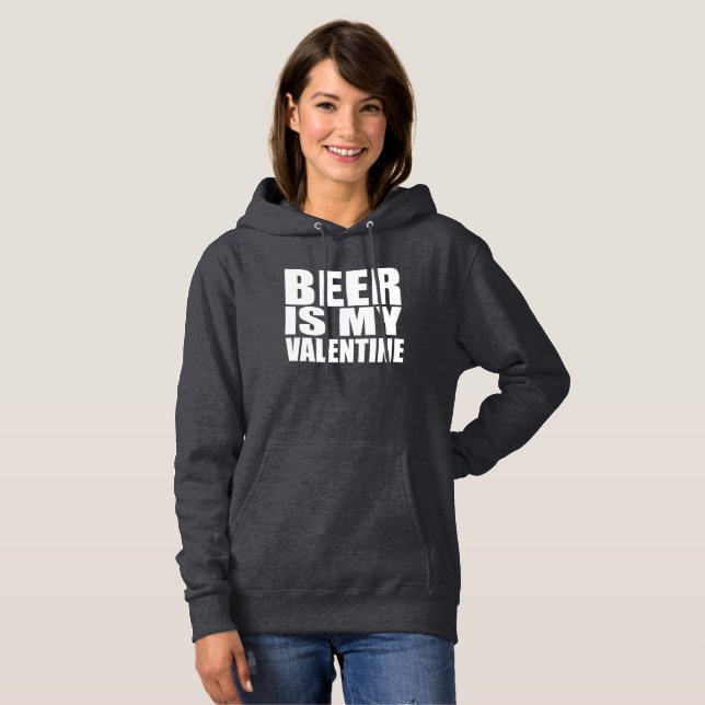 Pull À Capuche La bière est ma Saint Valentin (Devant entier)