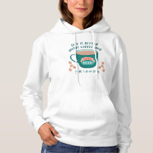 Pull À Capuche La vie est meilleure avec du café et des AMIS™