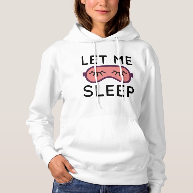 Pull À Capuche Laisse-Moi Dormir (Devant)