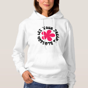 Pull À Capuche Laissez vos rêves s'épanouir