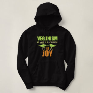 Pull À Capuche Le Veganism n'est pas un sacrifice, il est une