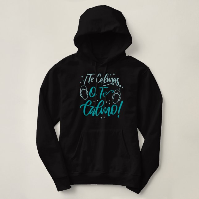 Pull À Capuche Les Calmas O Le Calmo Funny Hispanique (Design devant)