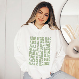 Pull À Capuche Mama of the Bride Sage Green Matching Bridal Party