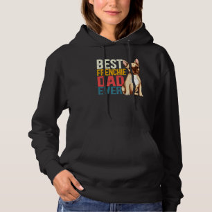 Pull À Capuche Meilleur Frenchie Papa Jamais French Buldog Daddy
