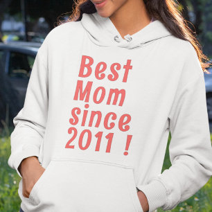Pull À Capuche Meilleure maman depuis [2011]