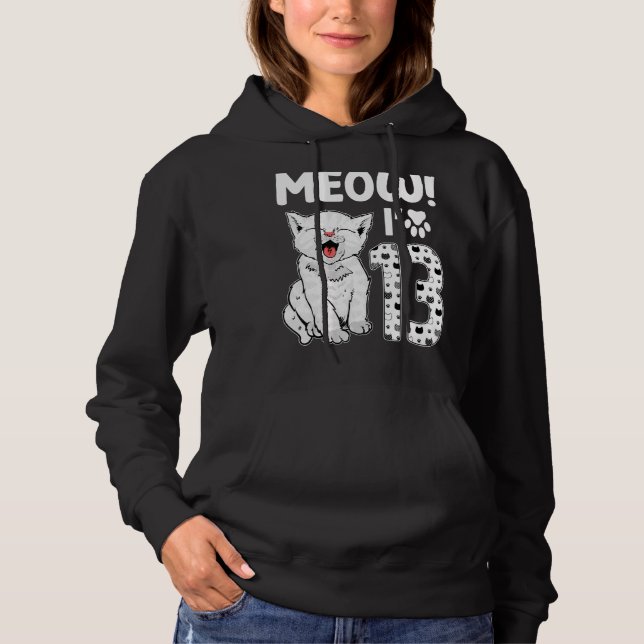 Pull À Capuche Meow J'ai 13 ans fille 13e anniversaire Chat migno (Devant)