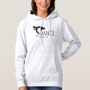 Pull À Capuche Message amusant - Juste Danser À Ce Sujet 1