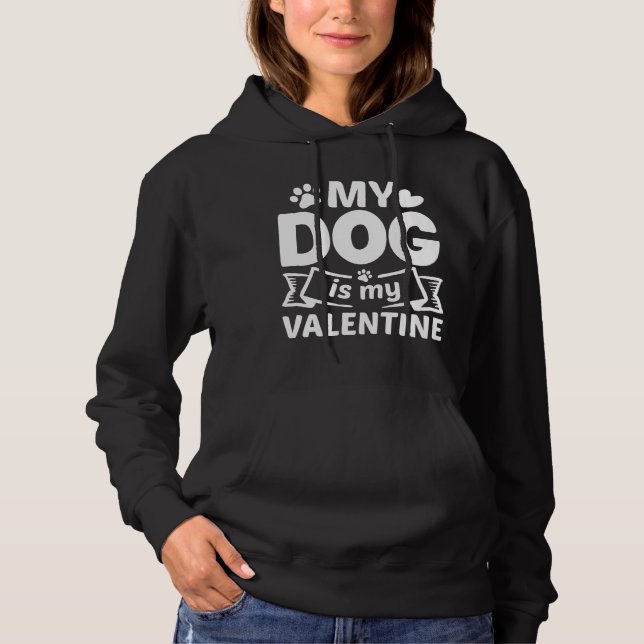 Pull À Capuche Mon chien est ma Saint Valentin (Devant)