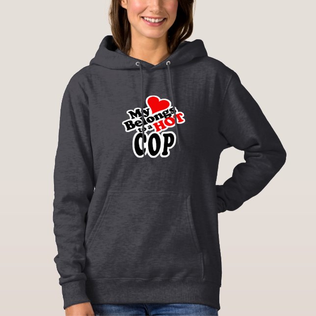 Pull À Capuche Mon coeur appartient à un flic ! (Devant)