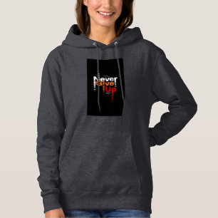 Pull À Capuche Ne jamais abandonner