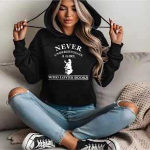 Pull À Capuche ne sous-estimez jamais une fille qui aime les livr