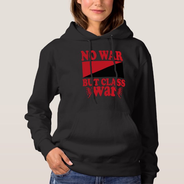 Pull À Capuche No War but Class War (Devant)