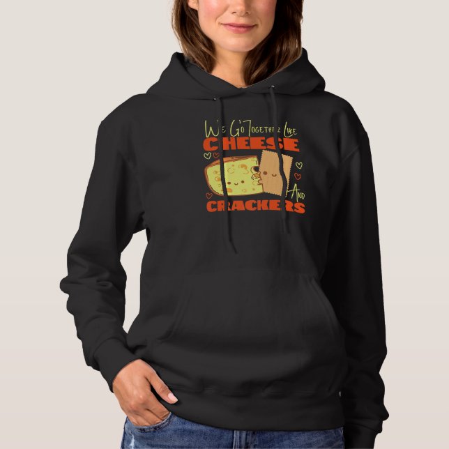 Pull À Capuche Nous Allons Ensemble Comme Du Fromage Et Des Crack (Devant)