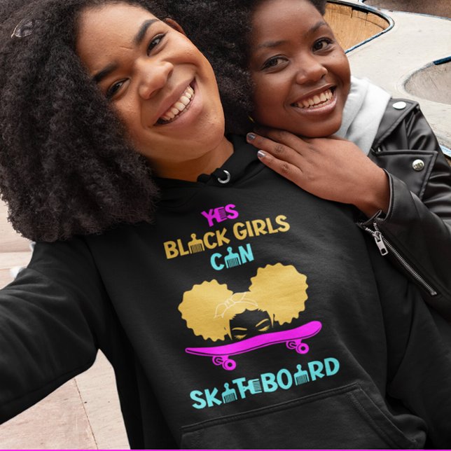 Pull À Capuche OUI LES FILLES NOIRES PEUVENT Patiner (Créateur téléchargé)