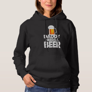 Pull À Capuche Papa a besoin d'une bière Amour de la bière