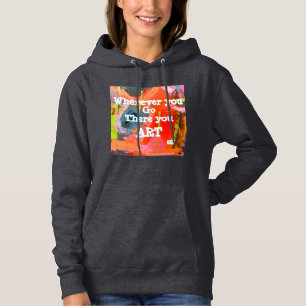 Pull À Capuche “Partout où vous allez, vous êtes là” sweatshirt o