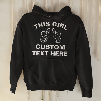 Pull À Capuche Personnaliser cette fille - ajoutez votre propre t