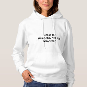 Pull À Capuche "Poursuivre l'esthétique, pas l'algorithme." un sl