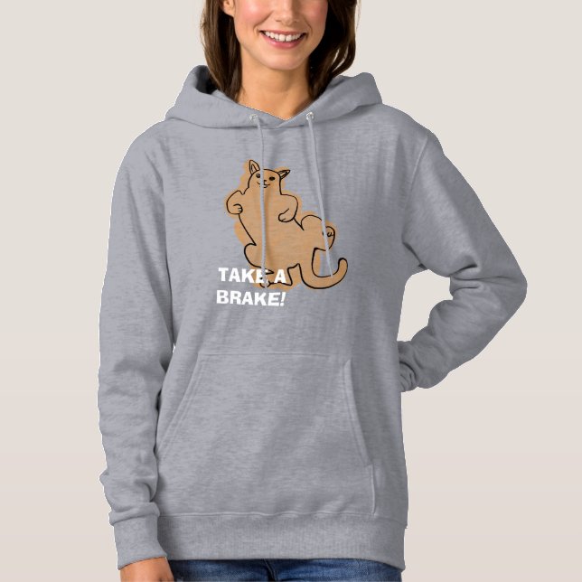Pull À Capuche Prends un frein comme ce T-shirt chat (Devant)