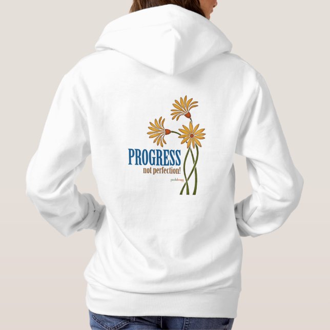 Pull À Capuche Progrès, pas perfection ! (citation de (Dos)
