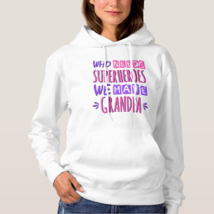 Pull À Capuche Qui a besoin de super-héros nous avons grand-père