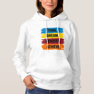 Pull À Capuche Réfléchis, rêve, conquérir, atteindre