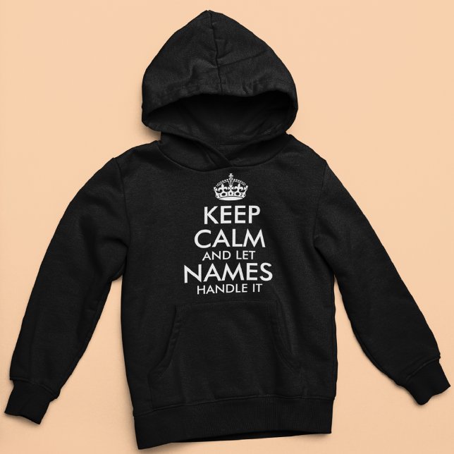 Pull À Capuche restez calme et laissez ajouter votre propre nom l (Créateur téléchargé)
